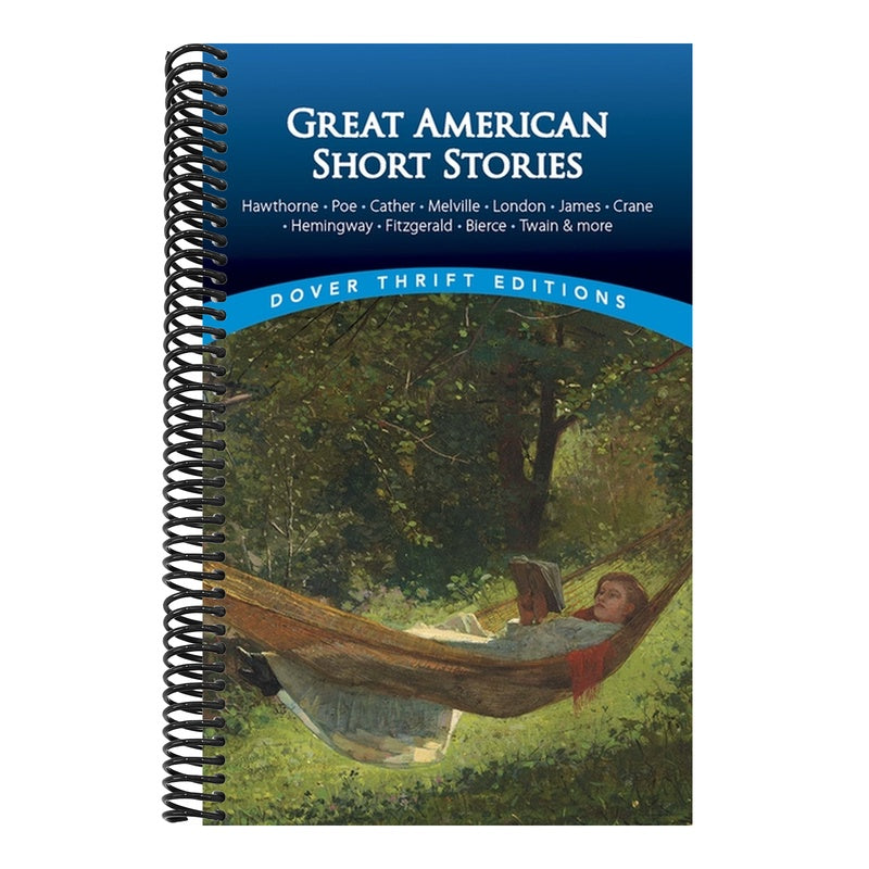 Great American Short Stories: Hawthorne, Poe, Cather, Melville, London, James, Crane, Hemingway, Fitzgerald, Bierce, Twain & More