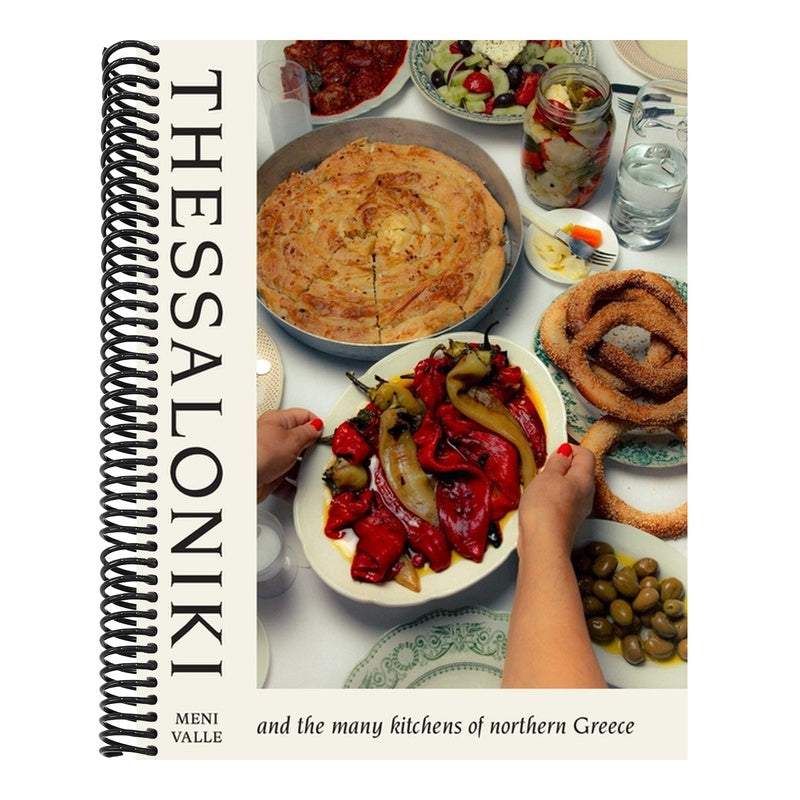 Thessaloniki: And the Many Kitchens of Northern Greece