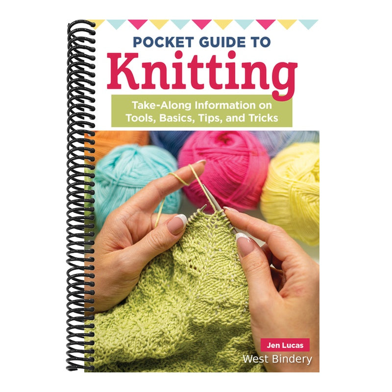 Pocket Guide to Knitting: Take-Along Information on Tools, Basics, Tips, and Tricks