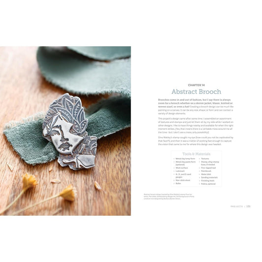 Projects and Techniques for Metal Clay Jewelry: A Creative Approach to Making 13 Bracelets, Necklaces, Earrings, Findings and More