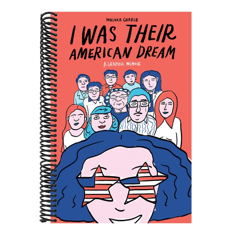 I Was Their American Dream: A Graphic Memoir