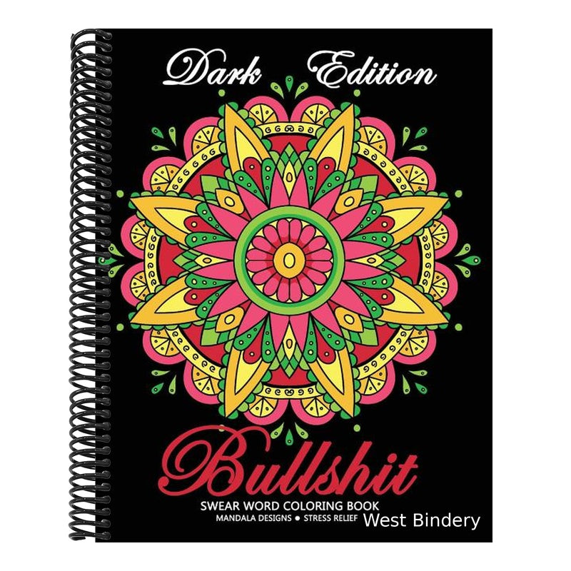 Bullshit Swear word Coloring Book: Mandala Design Dark Edition Stress-relief Adults Coloring Book (Black Pages)