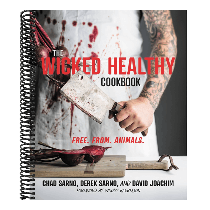 The Wicked Healthy Cookbook: Free. From. Animals.