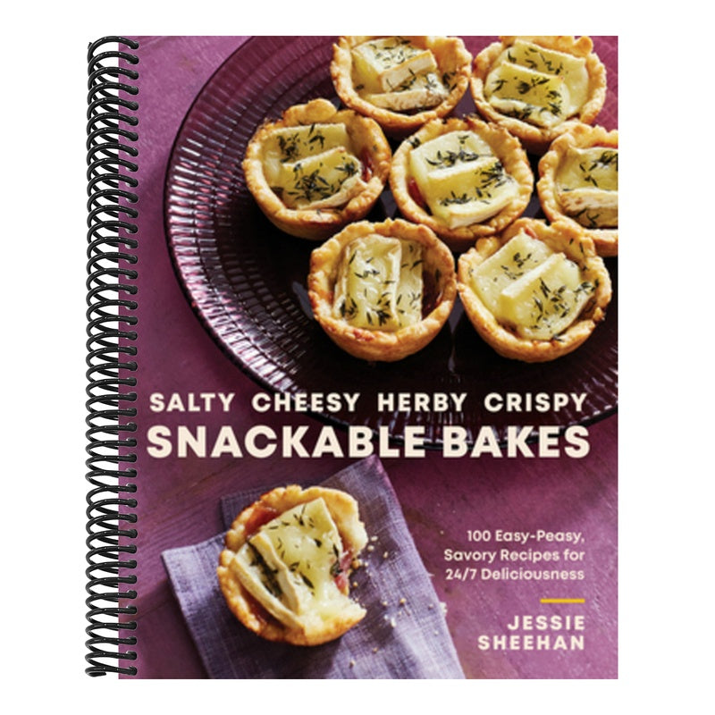 Salty, Cheesy, Herby, Crispy Snackable Bakes: 100 Easy-Peasy, Savory Recipes for 24/7 Deliciousness