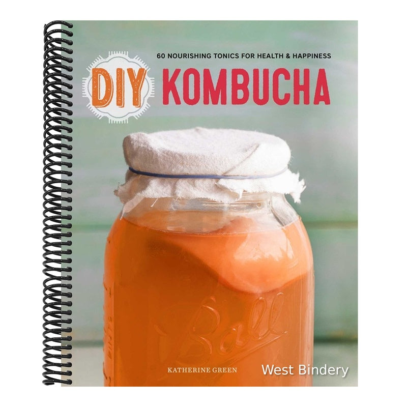 DIY Kombucha: 60 Nourishing Tonics for Health & Happiness