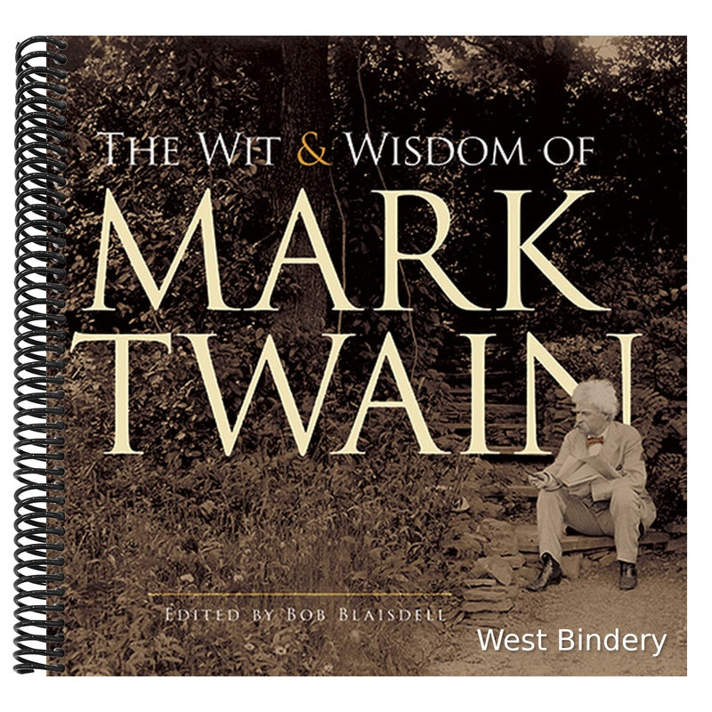 The Wit and Wisdom of Mark Twain