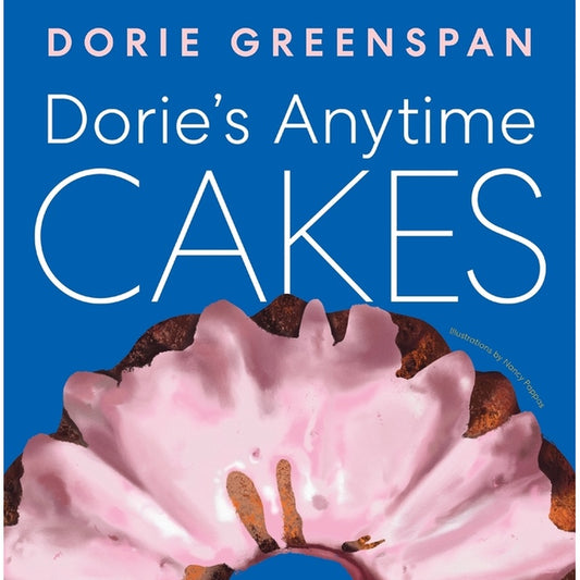Dorie's Anytime Cakes