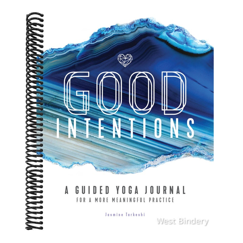 Good Intentions: A Guided Yoga Journal for a More Meaningful Practice
