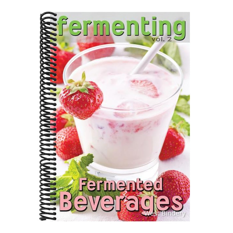 Fermenting vol. 2: Fermented Beverages