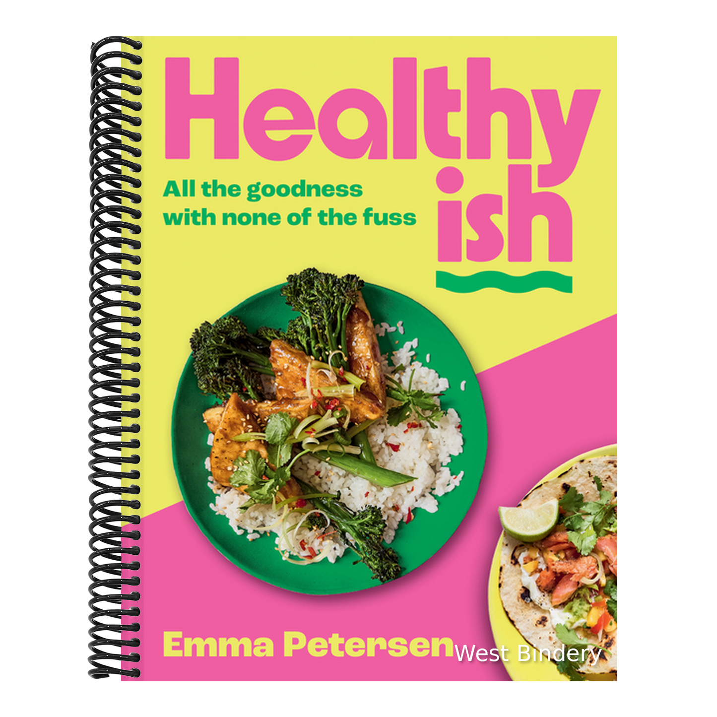 Healthyish: All the Goodness with None of the Fuss