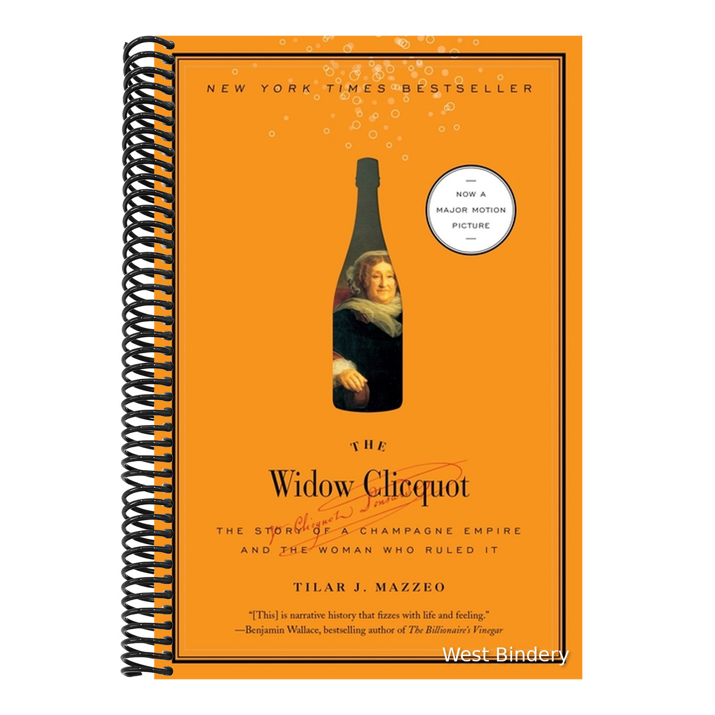 The Widow Clicquot: The Story of a Champagne Empire and the Woman Who Ruled It