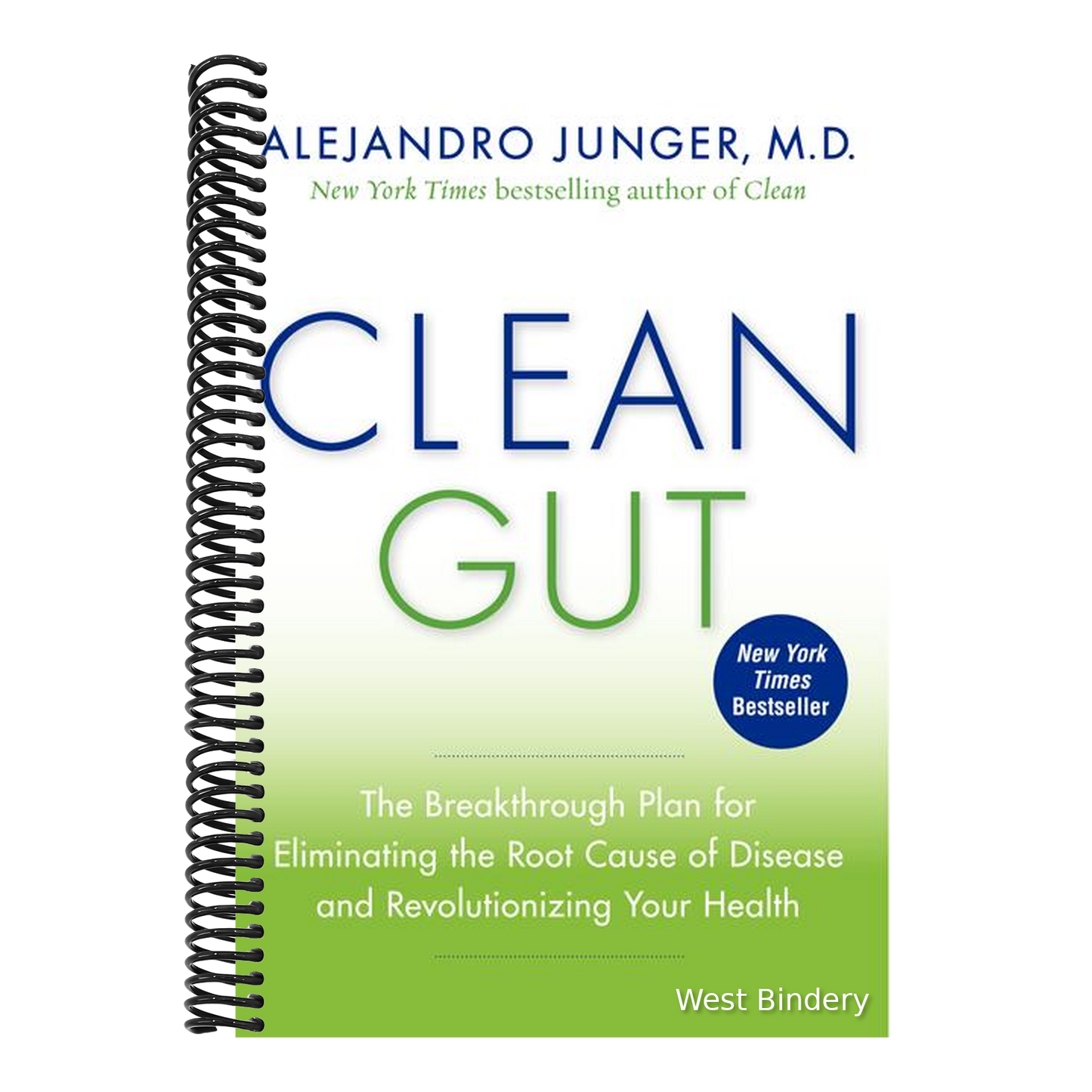 Clean Gut: The Breakthrough Plan for Eliminating the Root Cause of Disease and Revolutionizing Your Health