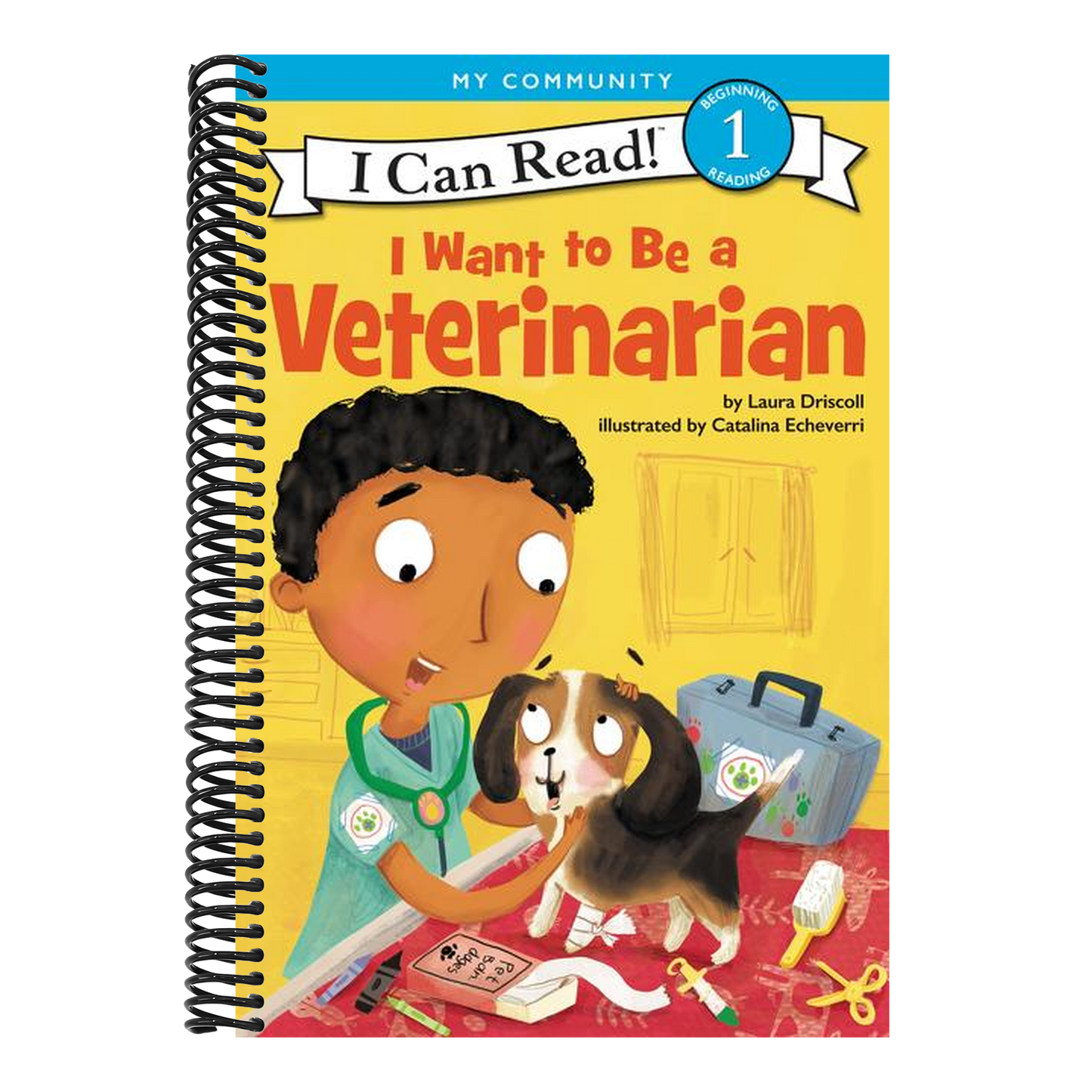 I Want to Be a Veterinarian: A My Community I Can Read