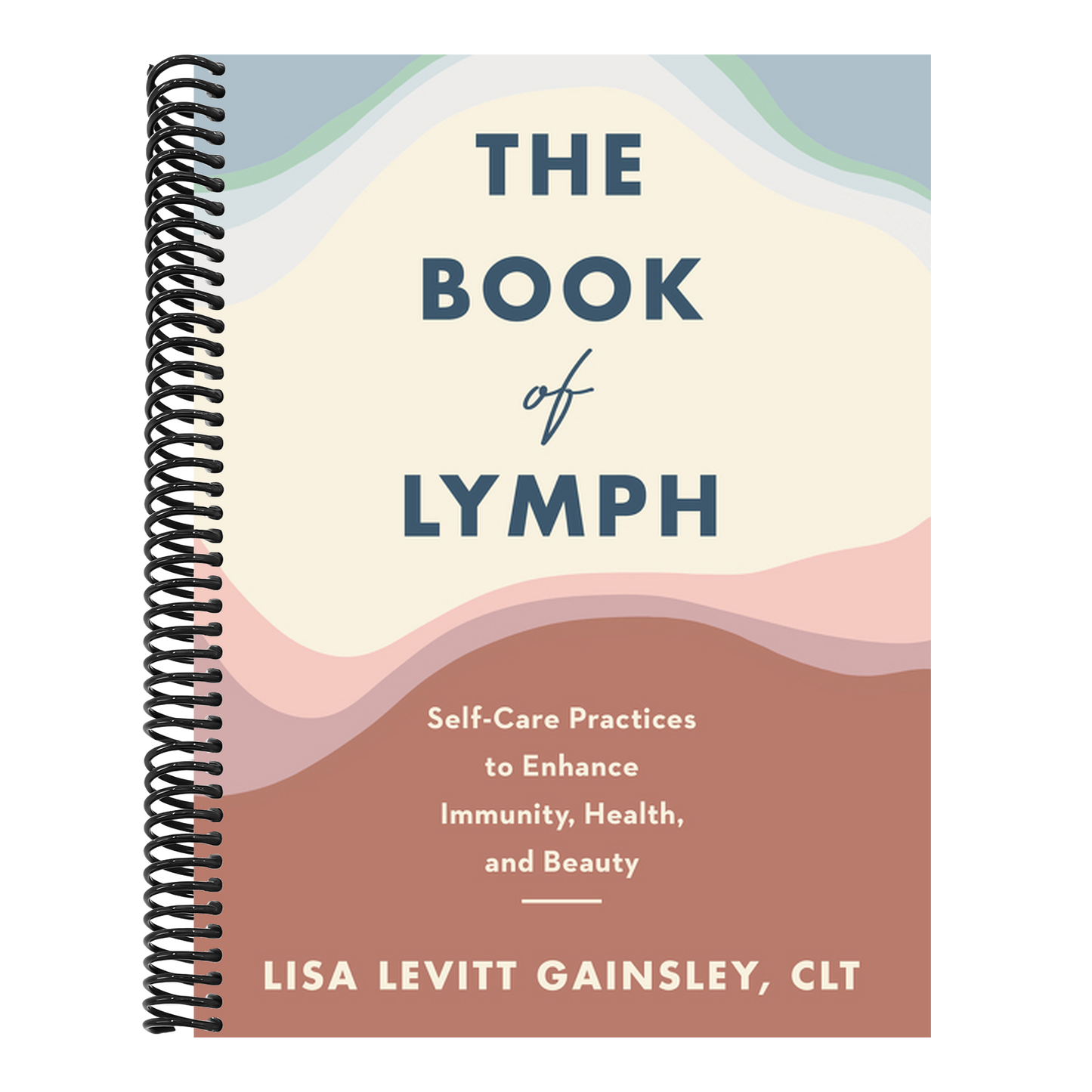 The Book of Lymph: Self-Care Practices to Enhance Immunity, Health, and Beauty
