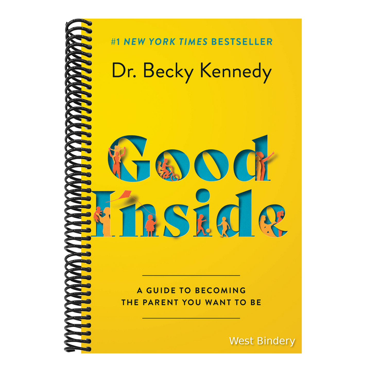 Good Inside: A Guide to Becoming the Parent You Want to Be