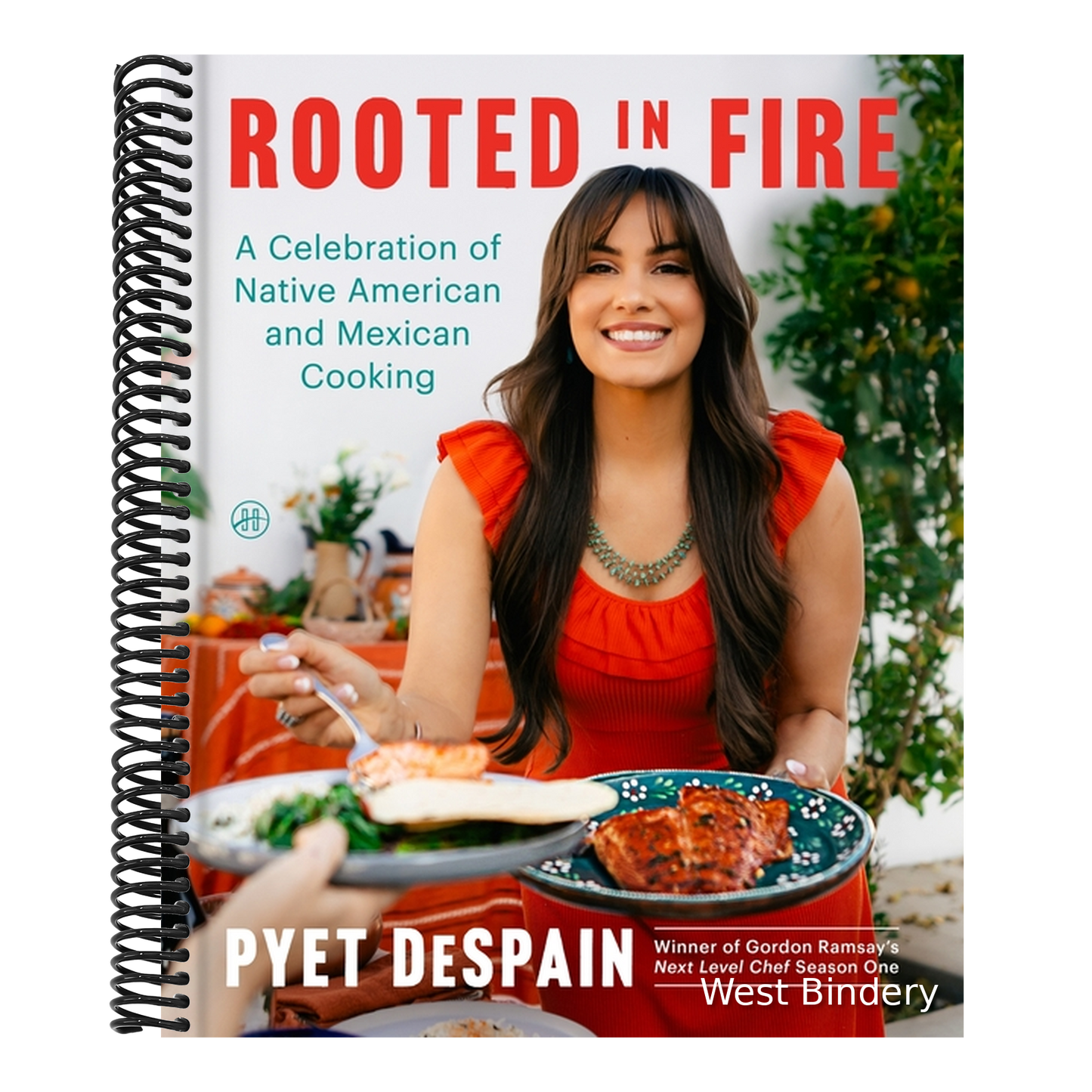 Rooted in Fire: A Celebration of Native American and Mexican Cooking