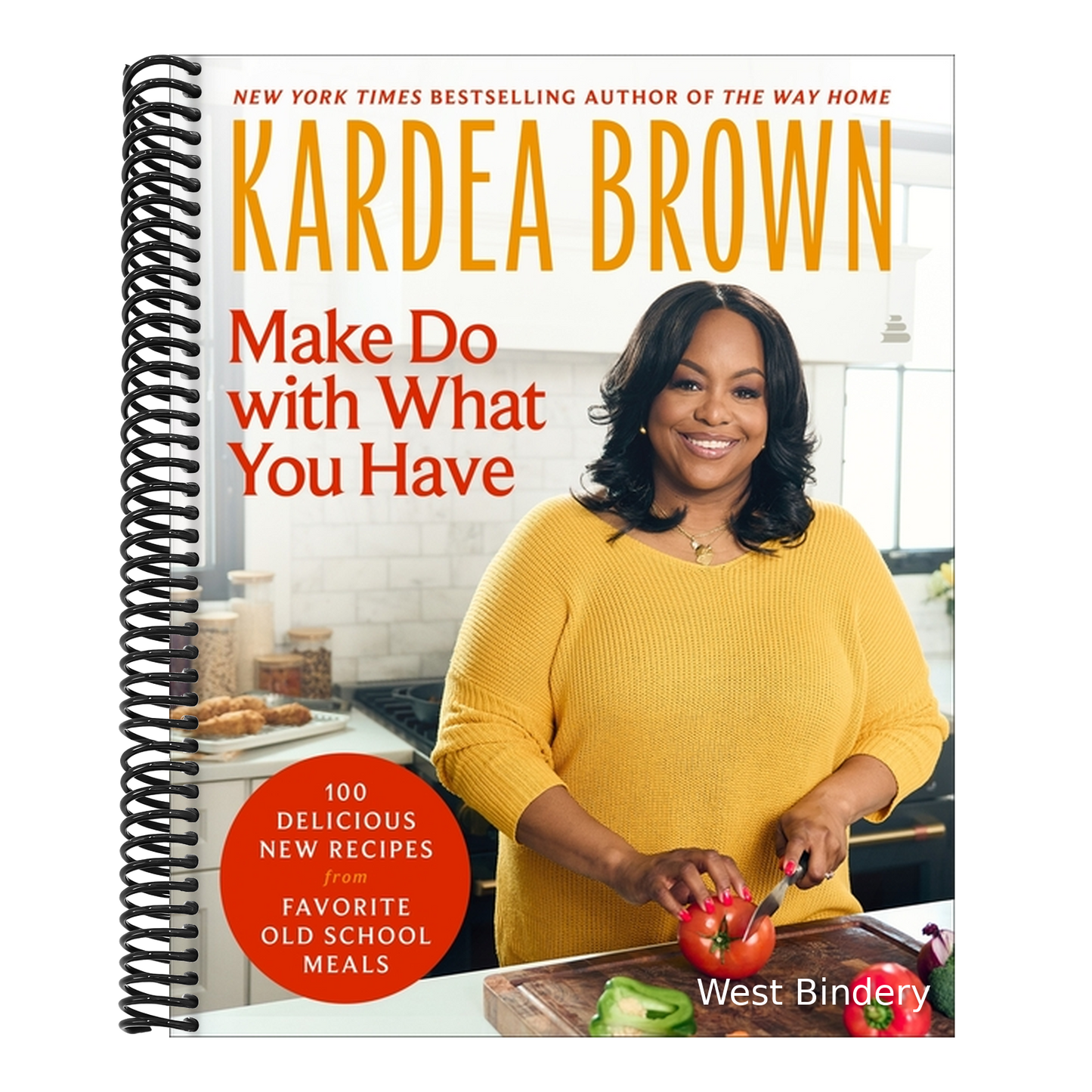 Make Do with What You Have: 100 Delicious New Recipes from Favorite Old-School Meals