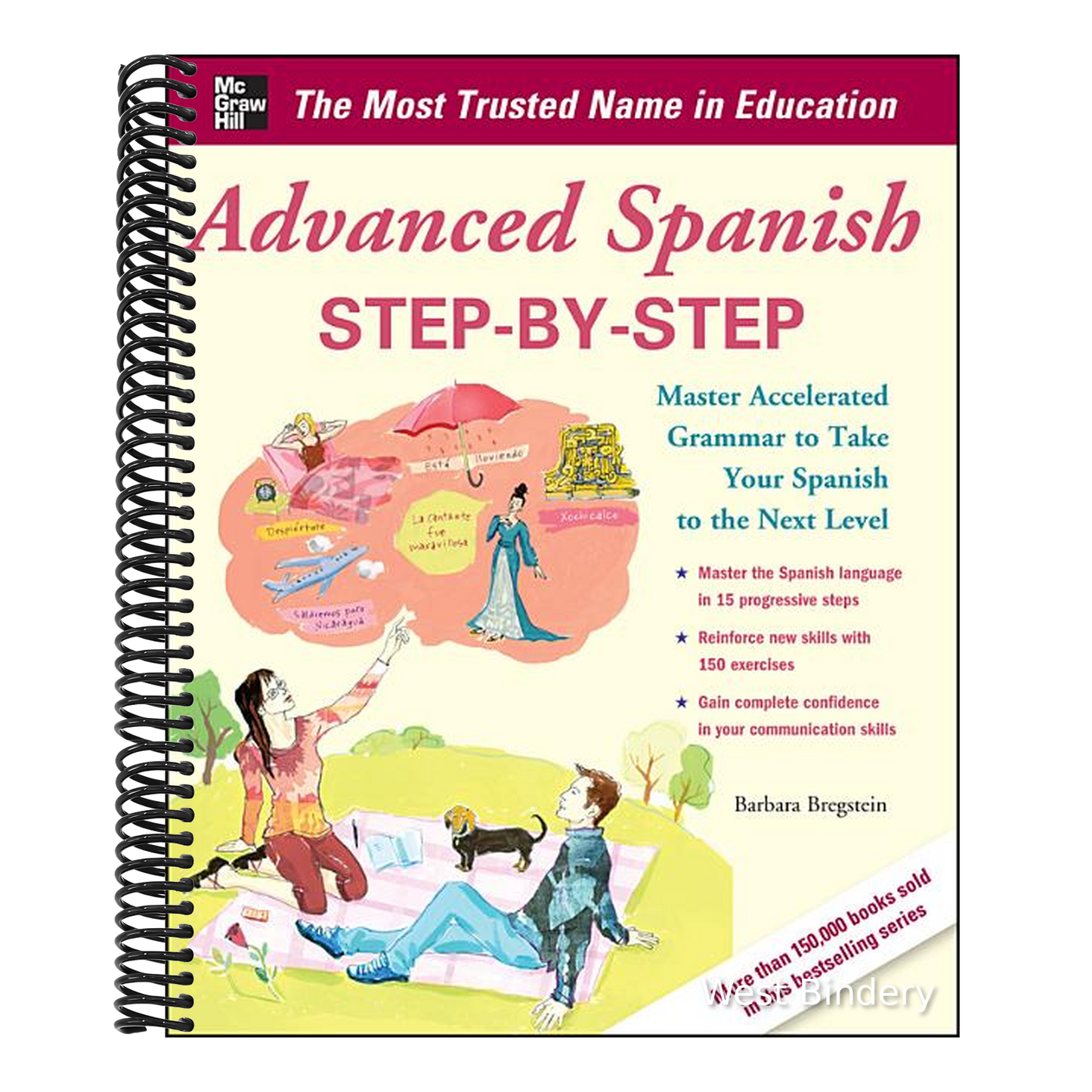 Advanced Spanish Step-By-Step: Master Accelerated Grammar to Take Your Spanish to the Next Level