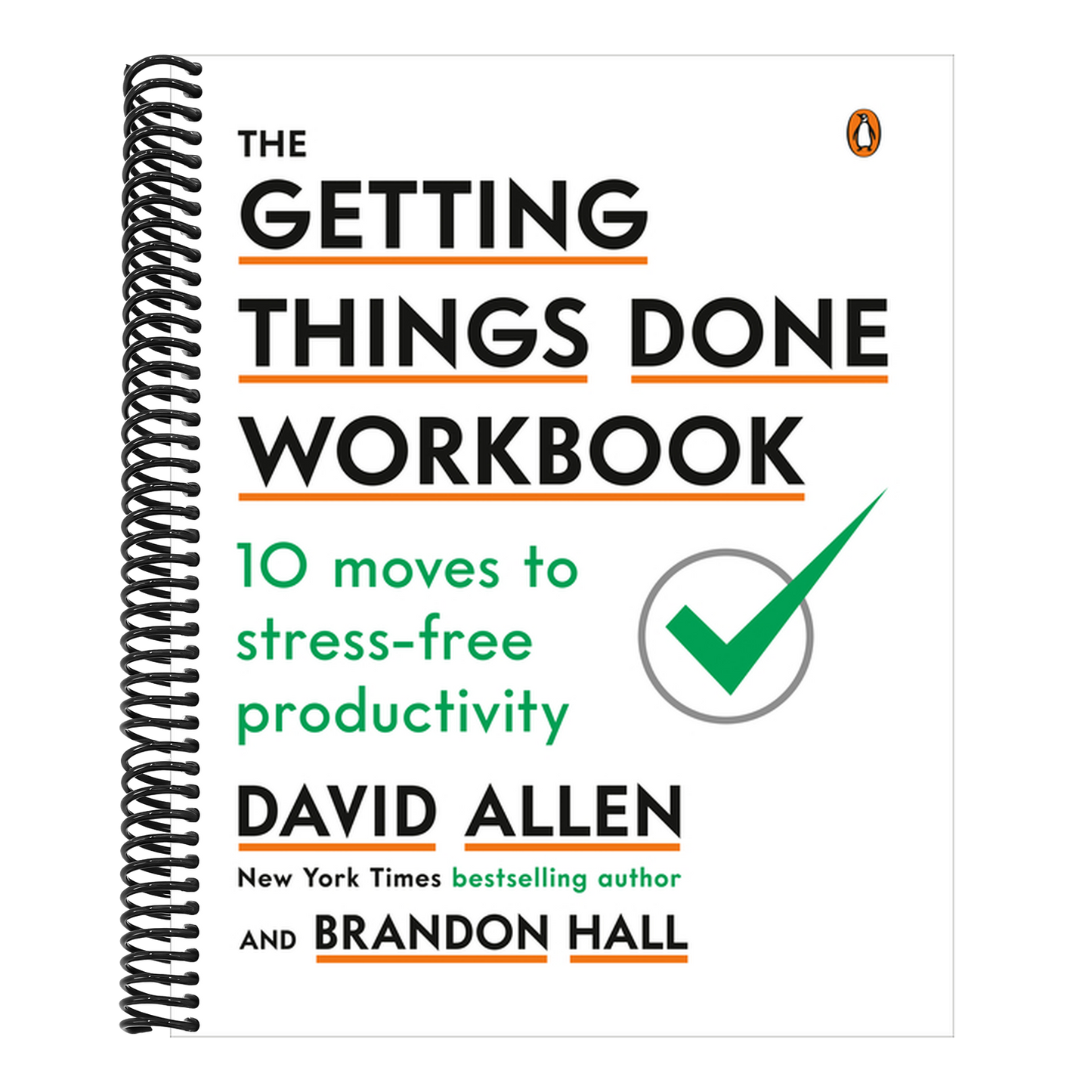 The Getting Things Done Workbook: 10 Moves to Stress-Free Productivity