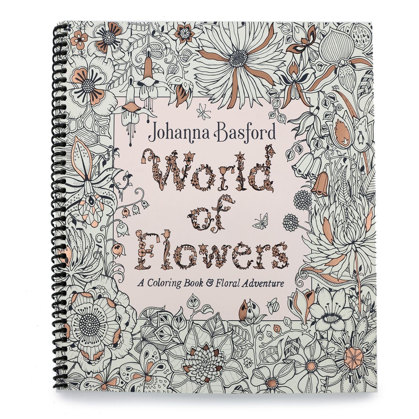 World of Flowers: A Coloring Book and Floral Adventure (Spiral Bound)