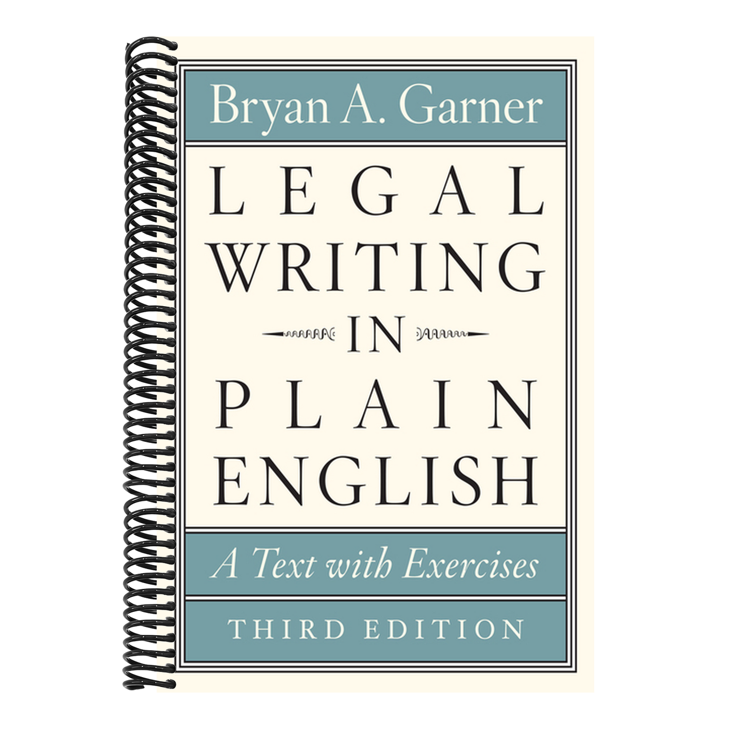 Legal Writing in Plain English, Third Edition: A Text with Exercises