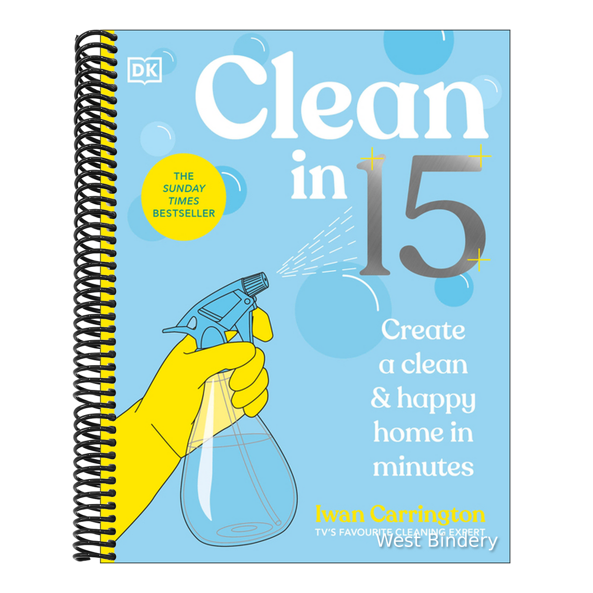 Clean in 15: Create a Clean & Happy Home in Minutes