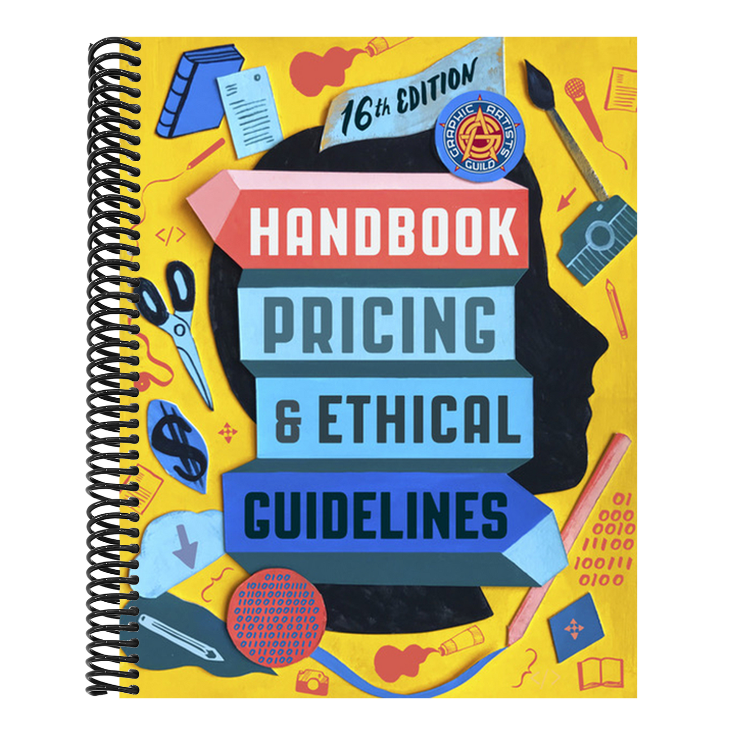 Graphic Artists Guild Handbook, 16th Edition: Pricing & Ethical Guidelines