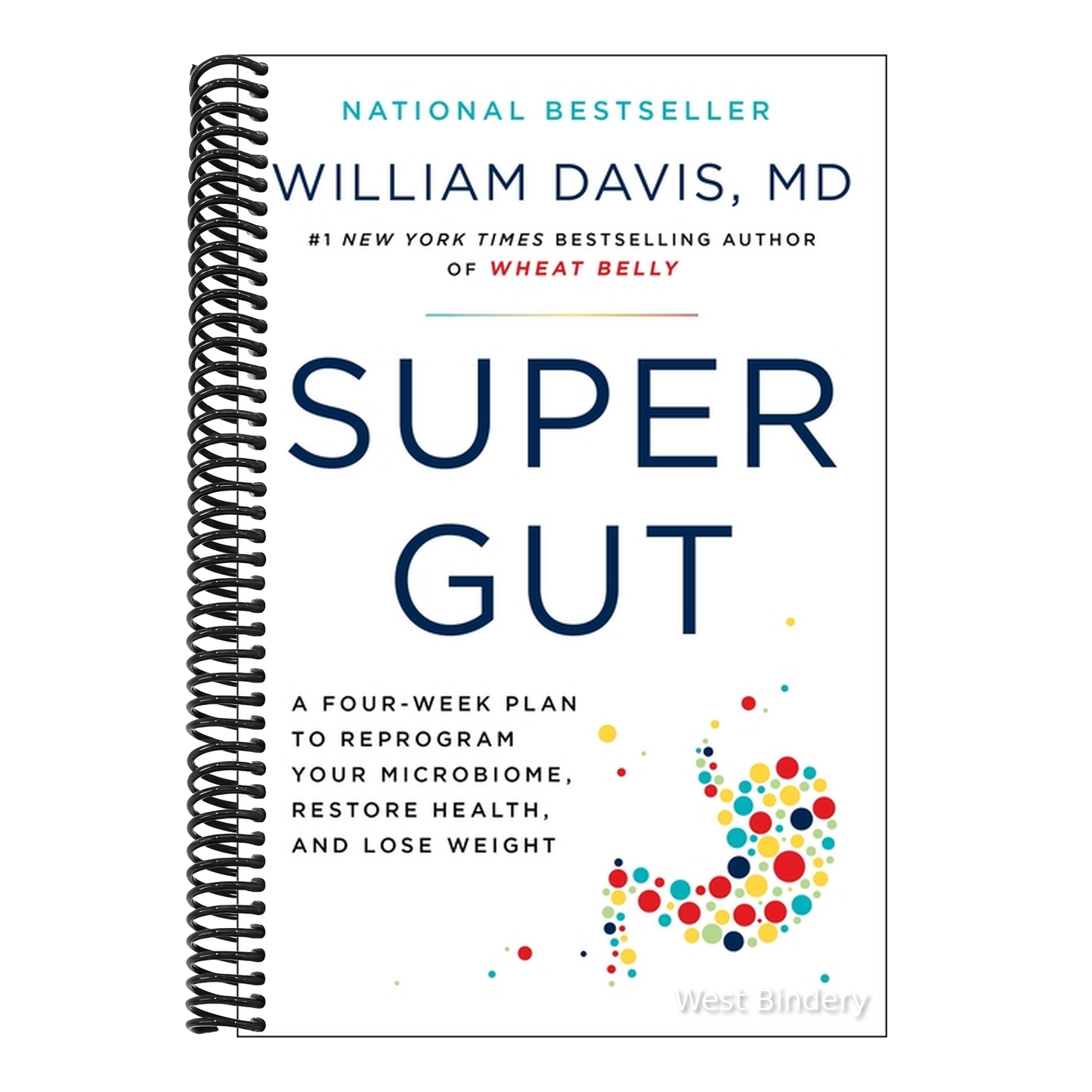 Super Gut: A Four-Week Plan to Reprogram Your Microbiome, Restore Health, and Lose Weight
