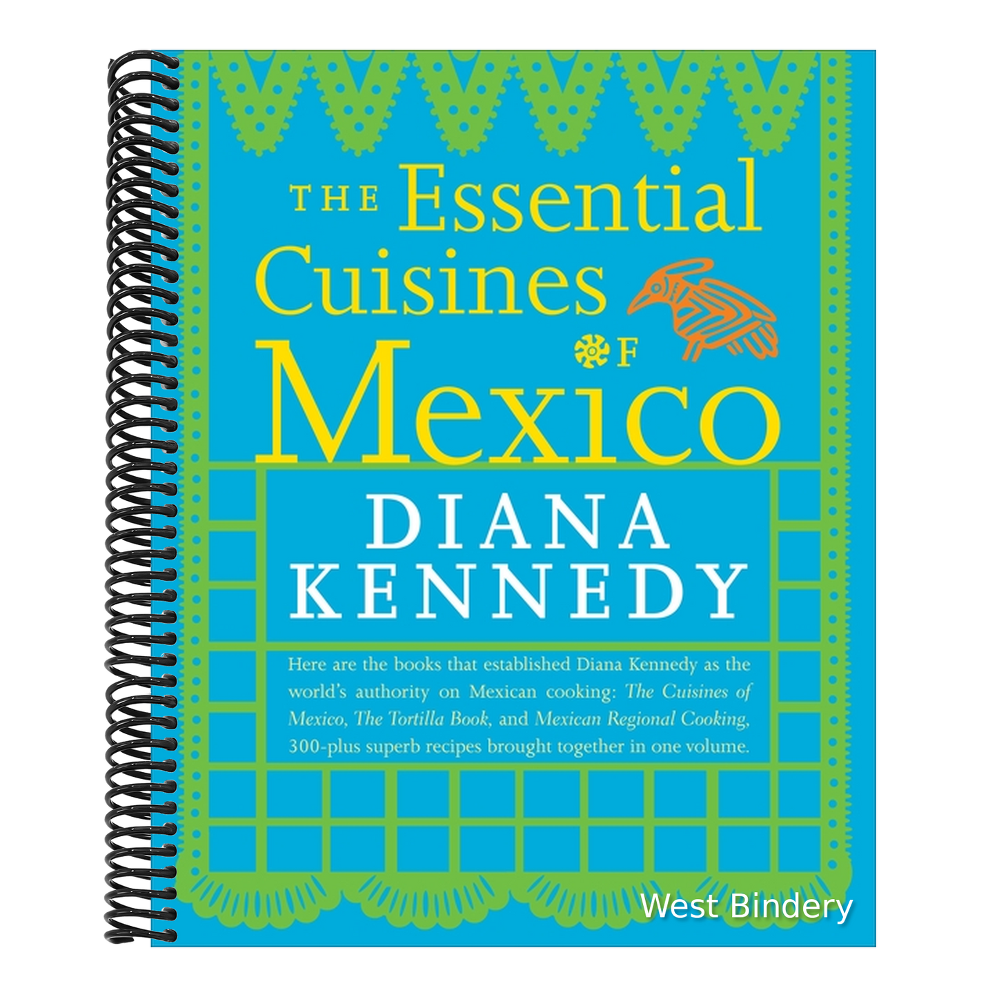 The Essential Cuisines of Mexico: A Cookbook (Revised, Updated)