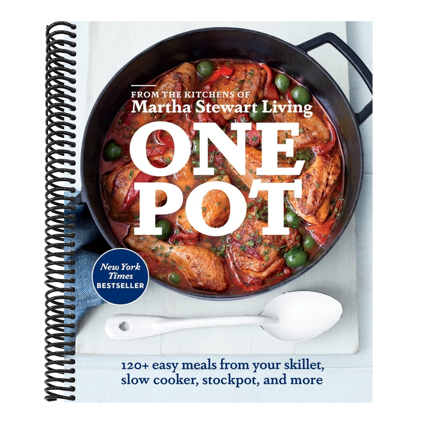 One Pot: 120+ Easy Meals from Your Skillet, Slow Cooker, Stockpot, and More: A Cookbook (Spiral Bound)