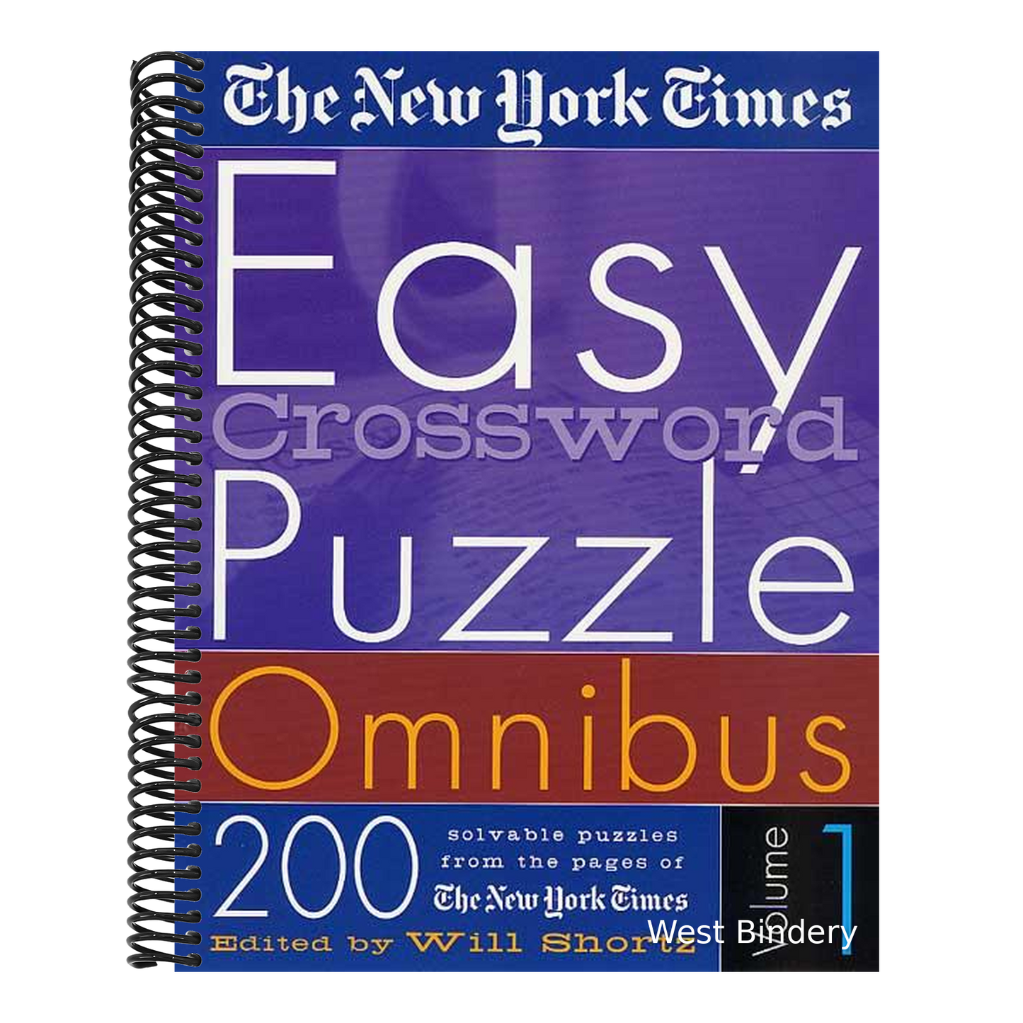 The New York Times Easy Crossword Puzzle Omnibus Volume 1: 200 Solvable Puzzles from the Pages of the New York Times