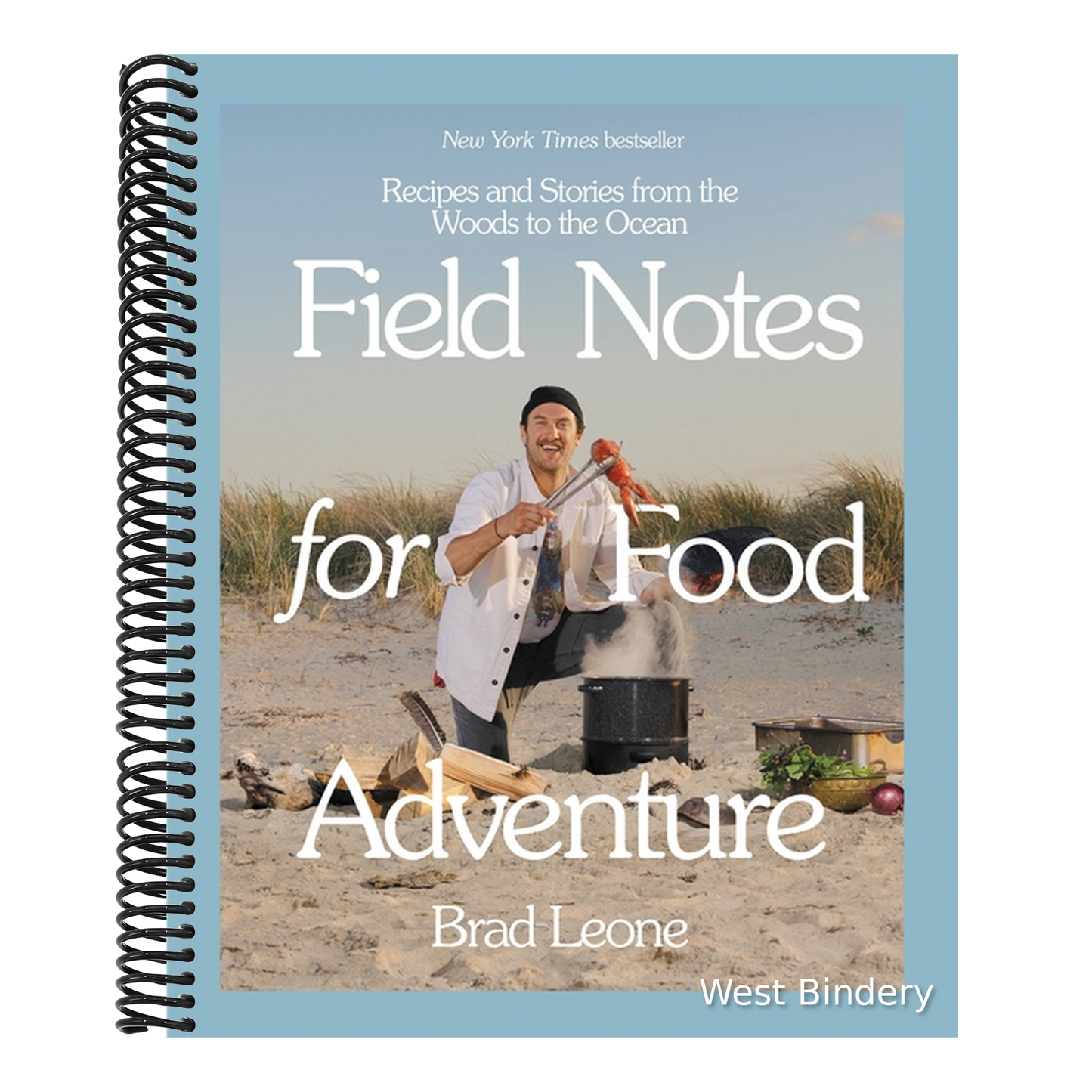 Field Notes for Food Adventure: Recipes and Stories from the Woods to the Ocean