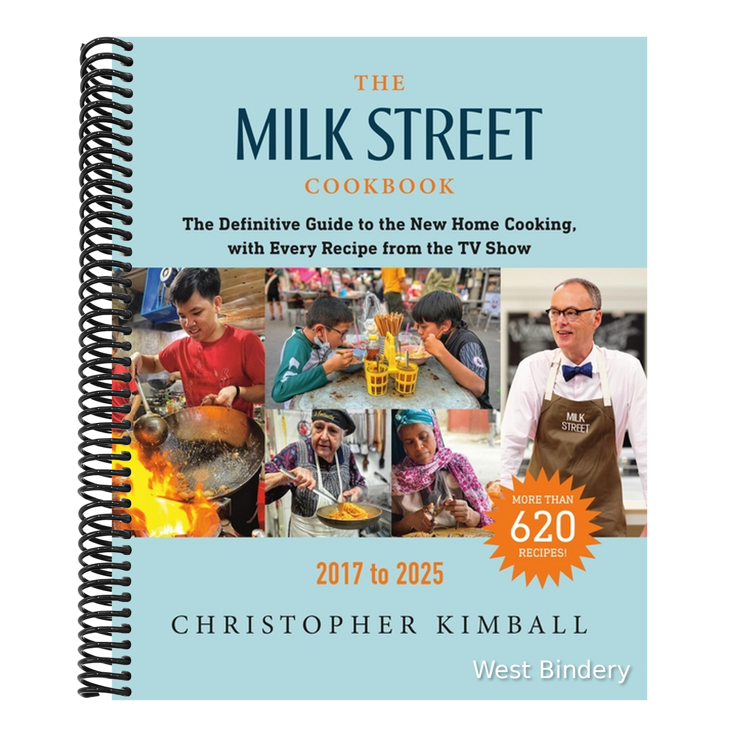 The Milk Street Cookbook: The Definitive Guide to the New Home Cooking, with Every Recipe from the TV Show, 2017-2025 (Revised)