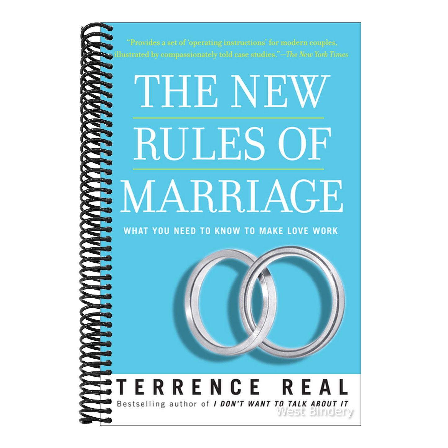 The New Rules of Marriage: What You Need to Know to Make Love Work