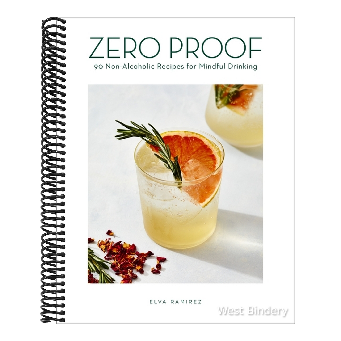 Zero Proof: 90 Non-Alcoholic Recipes for Mindful Drinking
