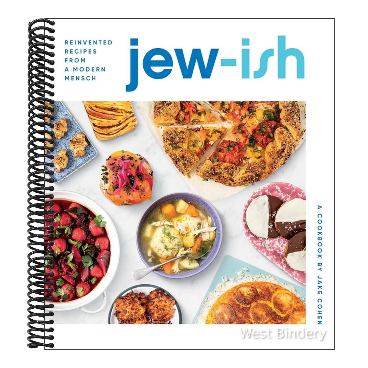 Jew-Ish: A Cookbook: Reinvented Recipes from a Modern Mensch