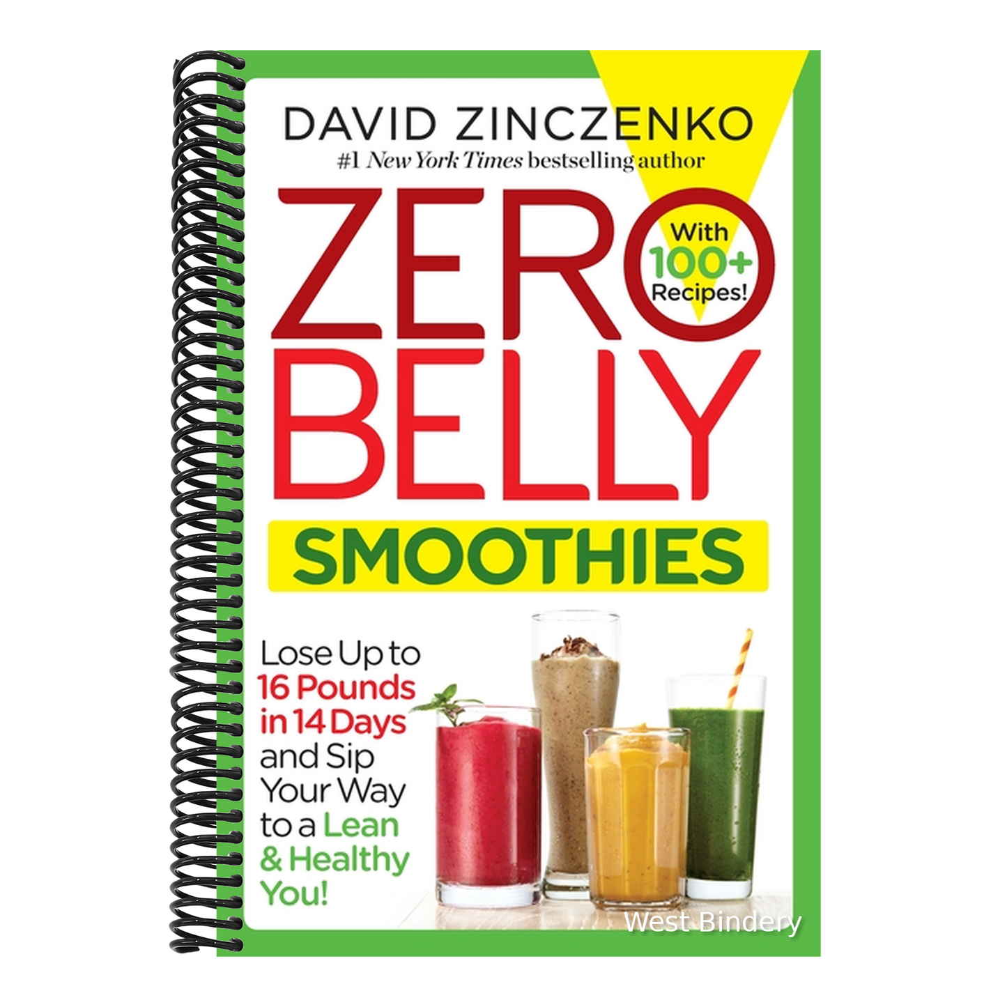 Zero Belly Smoothies: Lose Up to 16 Pounds in 14 Days and Sip Your Way to a Lean & Healthy You!