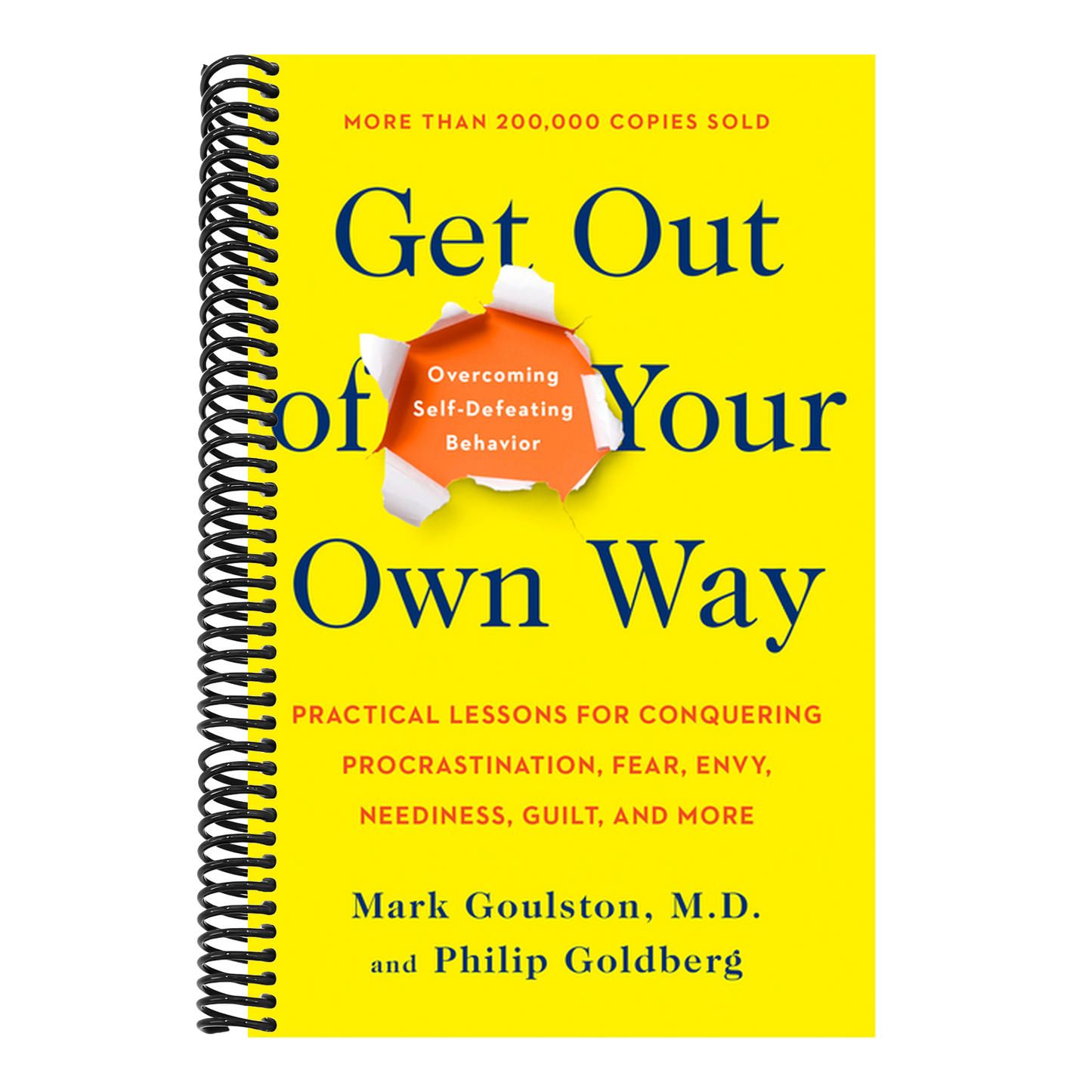 Get Out of Your Own Way: Overcoming Self-Defeating Behavior (1ST ed.) (Spiral Bound)