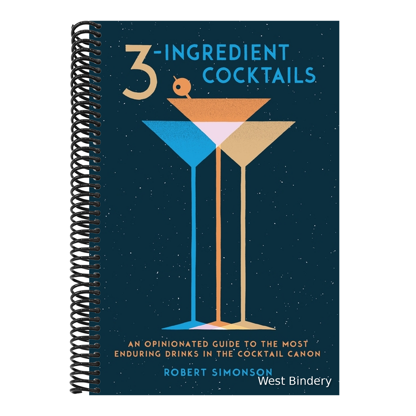 3-Ingredient Cocktails: An Opinionated Guide to the Most Enduring Drinks in the Cocktail Canon