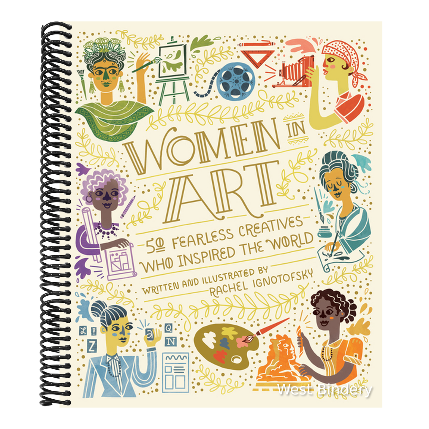Women in Art: 50 Fearless Creatives Who Inspired the World