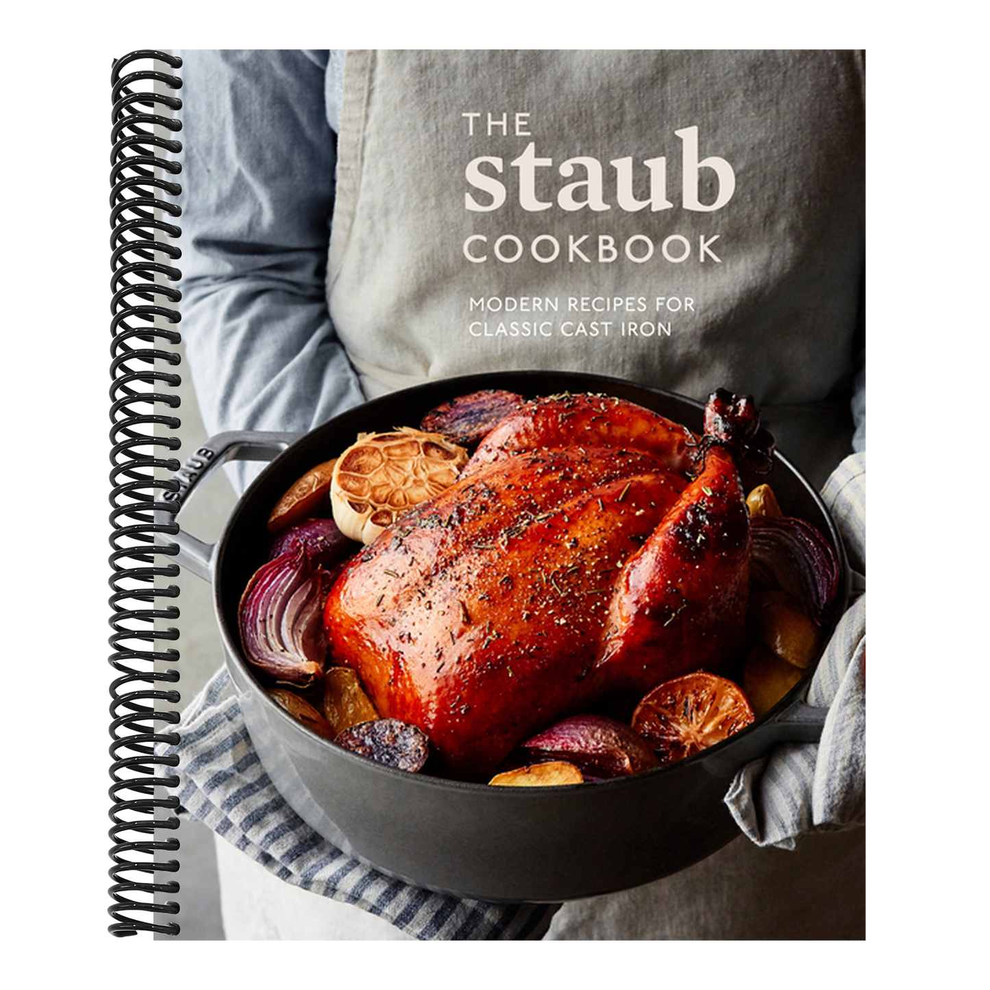 The Staub Cookbook: Modern Recipes for Classic Cast Iron (Spiral Bound)