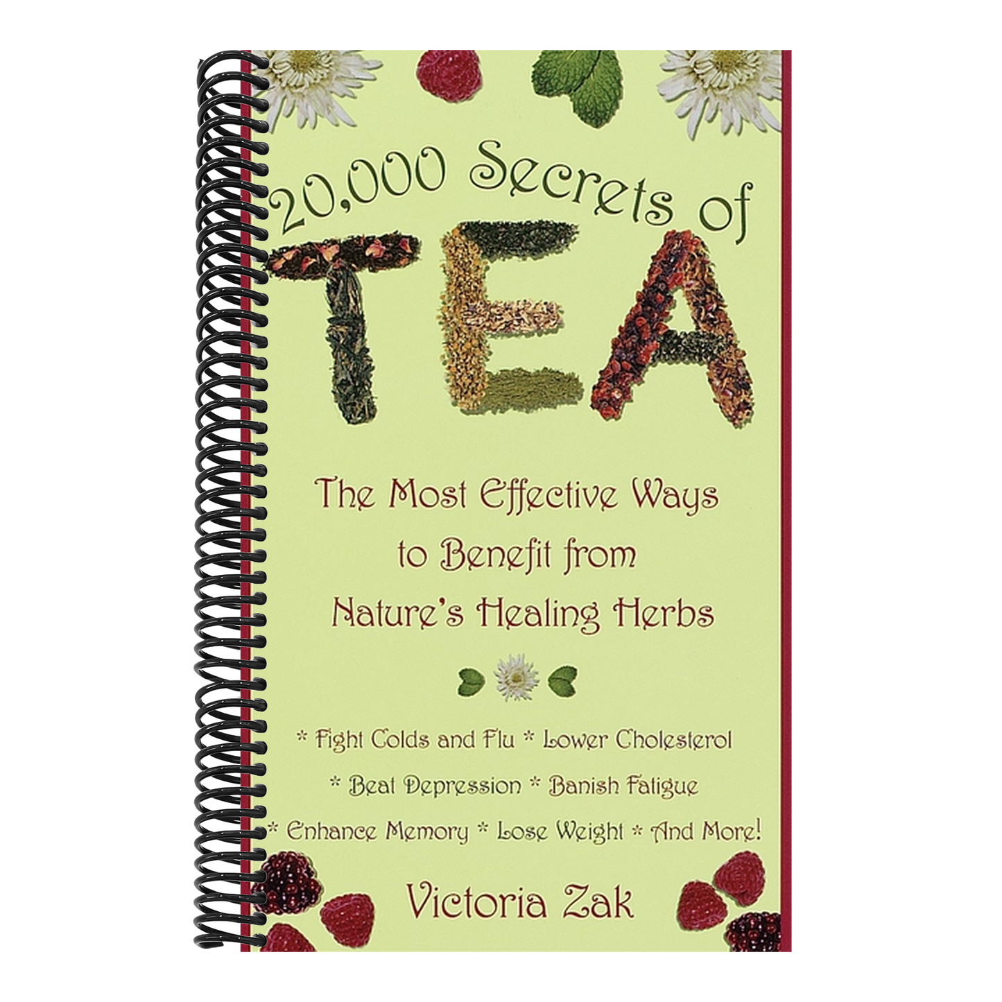 20,000 Secrets of Tea: The Most Effective Ways to Benefit from Nature's Healing Herbs (Spiral Bound)