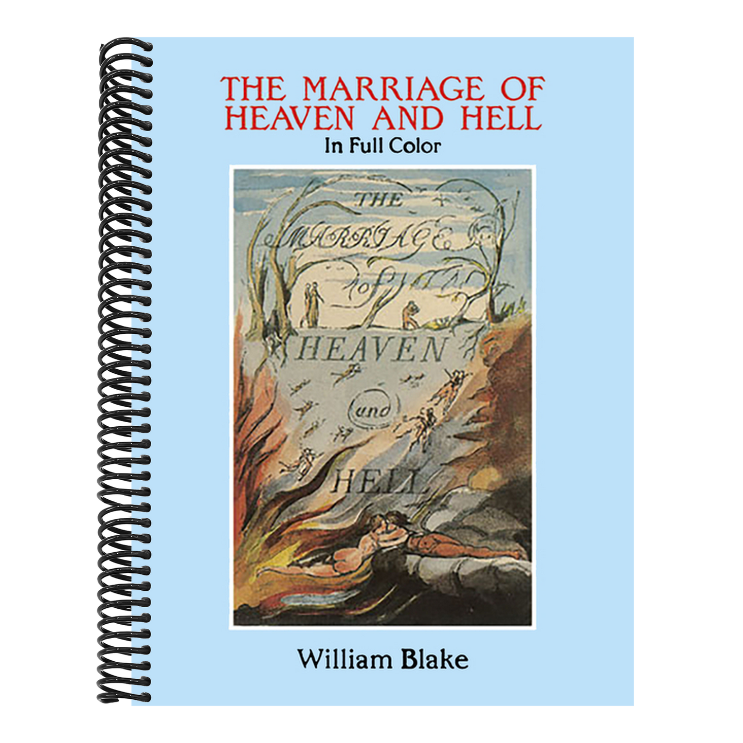 The Marriage of Heaven and Hell: A Facsimile in Full Color