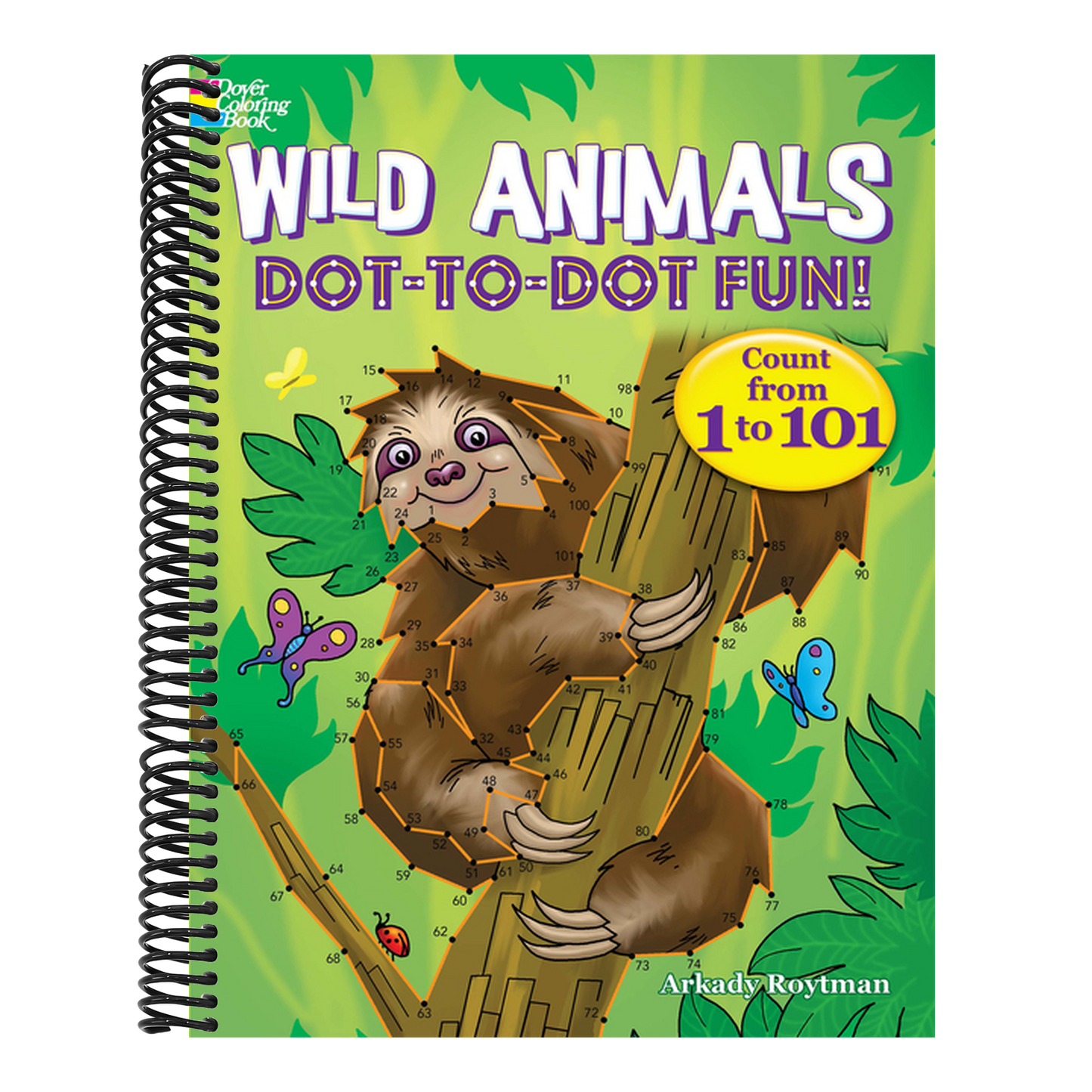 Wild Animals Dot-To-Dot Fun!: Count from 1 to 101