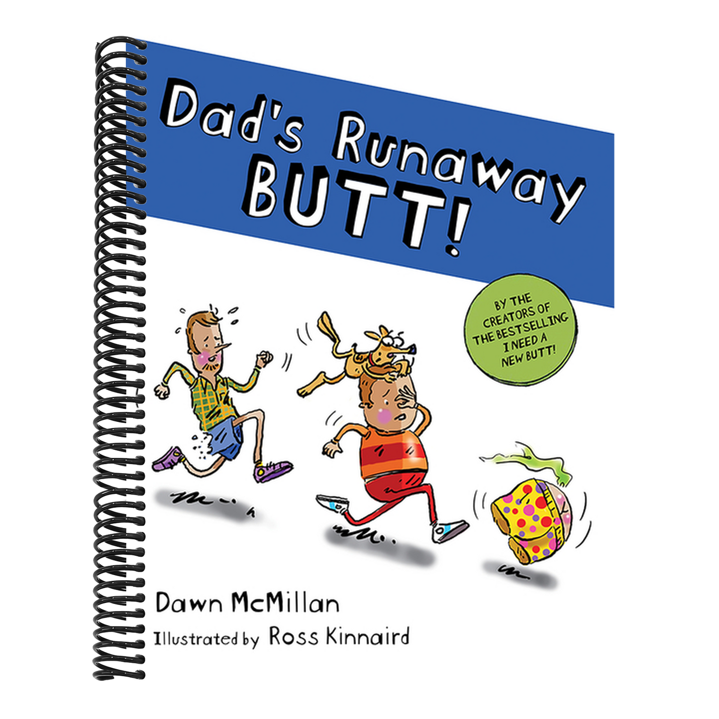 Dad's Runaway Butt!
