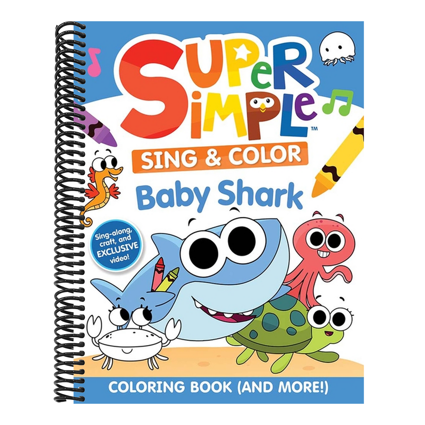 Super Simple Sing & Color: Baby Shark Coloring Book