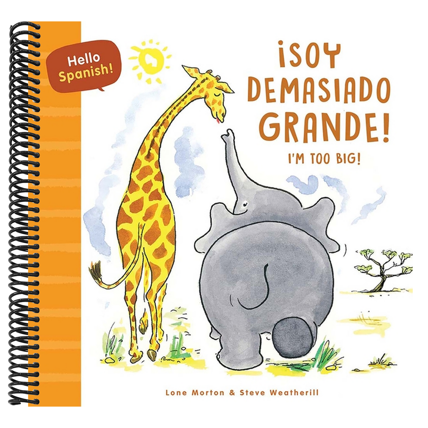 Hello Spanish! I'm Too Big! / ¡Soy Demasiado Grande!