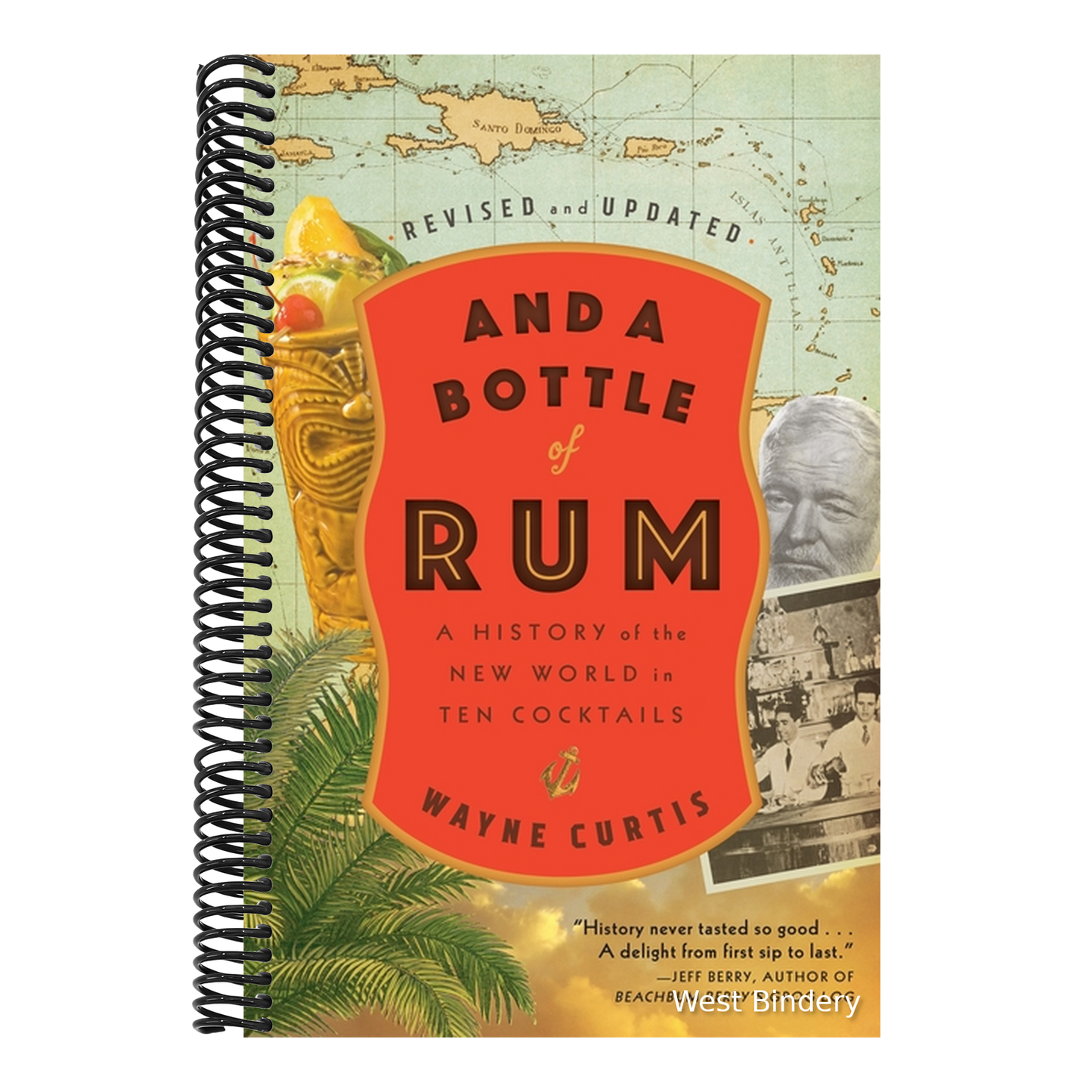 And a Bottle of Rum, Revised and Updated: A History of the New World in Ten Cocktails
