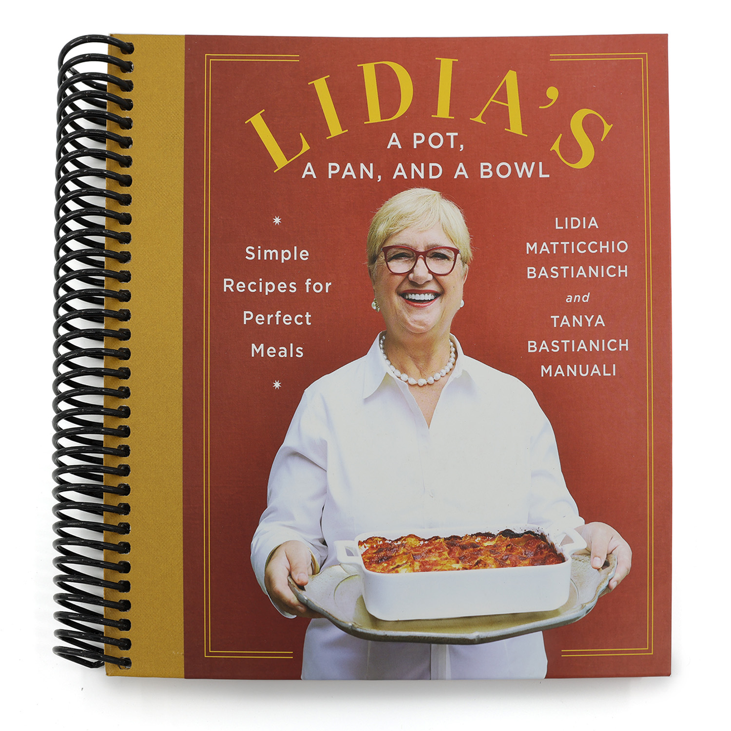Lidia's a Pot, a Pan, and a Bowl: Simple Recipes for Perfect Meals: A Cookbook (Spiral Bound)