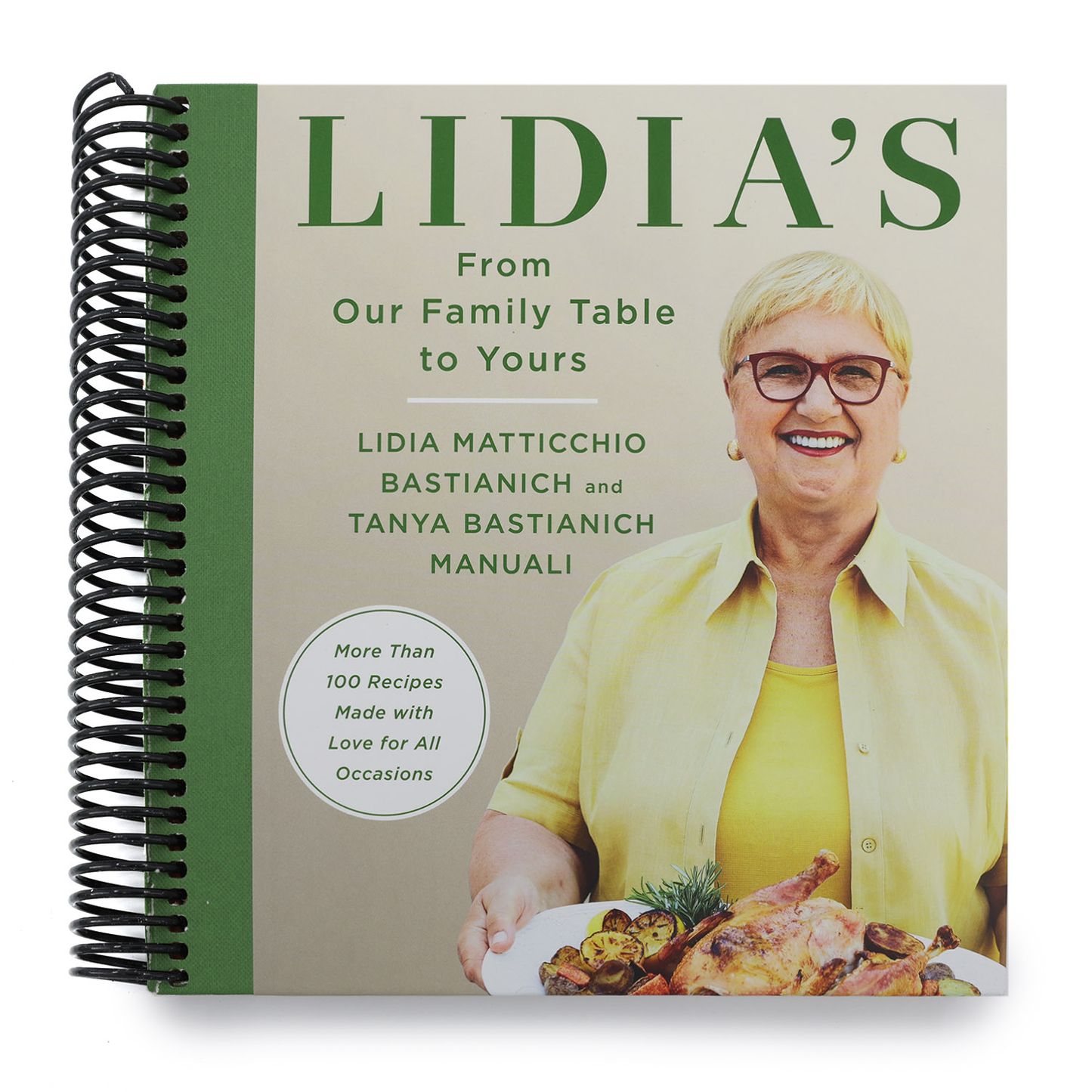 Lidia's from Our Family Table to Yours: More Than 100 Recipes Made with Love for All Occasions: A Cookbook (Spiral Bound)